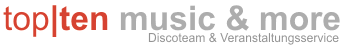 Eventlocation - top|ten music & more Discoteam & Veranstaltungsservice